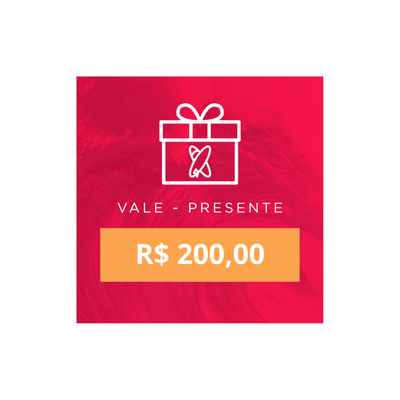 Vale Presente de R$ 200,00